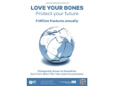 \'Запазете костите си – Защитете вашето бъдеще\' е мотото на тазгодишната кампания, за превенция на остеопорозата